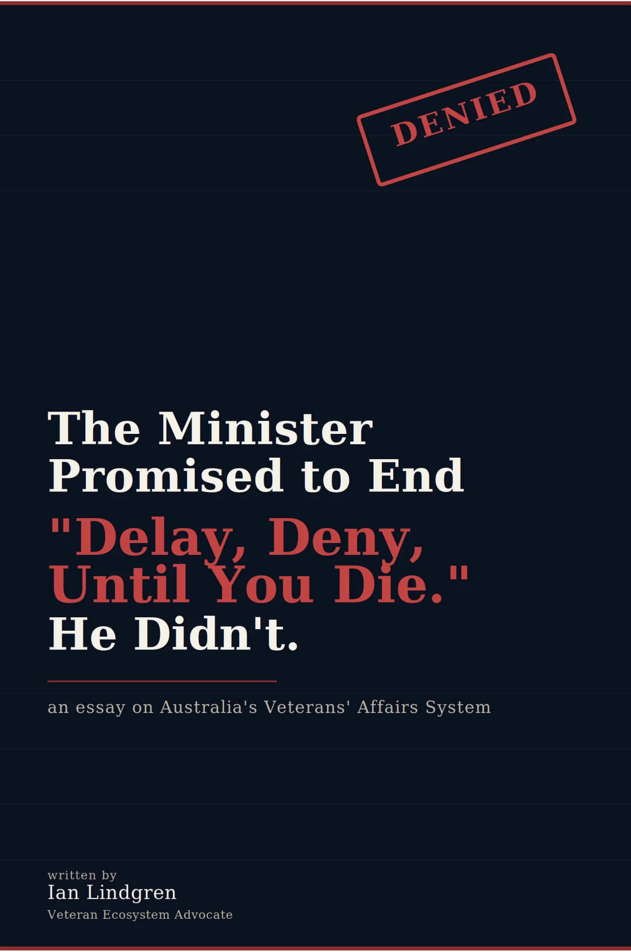 Cover of the paper: The Minister Promised to End Delay, Deny, Until You Die